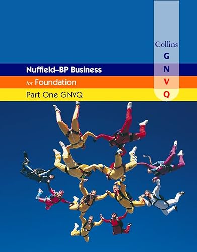 Imagen de archivo de Collins Business GNVQ  " Business for Part One GNVQ Foundation (Nuffield) (Collins Business GNVQ S.) a la venta por Goldstone Books