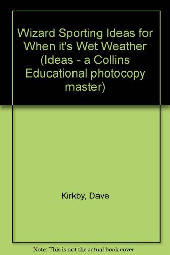 9780003294880: Wizard Sporting Ideas for When It's Wet Weather (Ideas - a Collins Educational Photocopy Master)