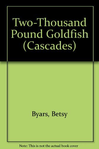 Stock image for Two-Thousand Pound Goldfish (Cascades S.) for sale by WorldofBooks