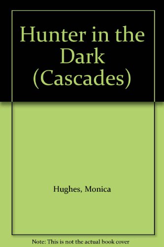 9780003300444: Hunter in the Dark (Cascades S.)