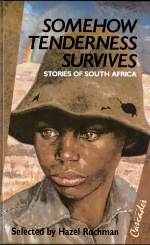 Imagen de archivo de Somehow Tenderness Survives: Stories of Southern Africa (Cascades) a la venta por Lady Lisa's Bookshop