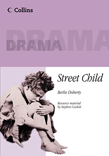 Imagen de archivo de Street Child: Playscript [Collins Plays Plus] a la venta por WorldofBooks