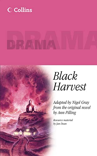 Stock image for Collins Drama ? Black Harvest: How a holiday can turn into a nightmare! One modern family?s experience awakens the horrors of the famine in the past. for sale by The London Bookworm