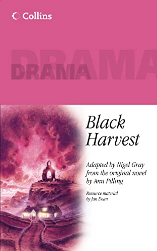 Stock image for Black Harvest: How a holiday can turn into a nightmare! One modern familys experience awakens the horrors of the famine in the past. (Collins Drama) for sale by WorldofBooks