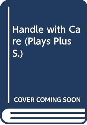 Plays Plus - "Handle with Care" (Plays Plus) (9780003302387) by Cameron, Richard