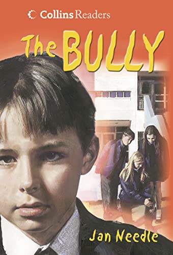 9780003303193: The Bully: Explore an unsentimental and realistic look at bullying. (Collins Readers)