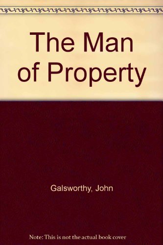 Man of Property (New School Classics) (9780003395686) by Galsworthy, John