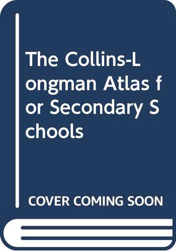 Beispielbild fr The Collins-Longman Atlas for Secondary Schools zum Verkauf von WorldofBooks