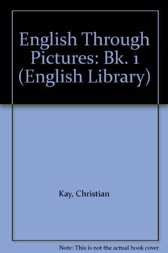 Stock image for English Through Pictures: Bk. 1 (English Library) for sale by medimops