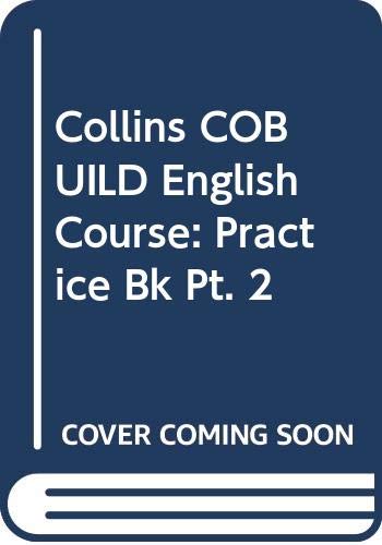 Beispielbild fr Collins COBUILD English Course: Practice Bk Pt. 2 zum Verkauf von Ammareal