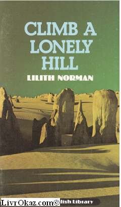 Imagen de archivo de Climb a Lonely Hill a la venta por Hamelyn