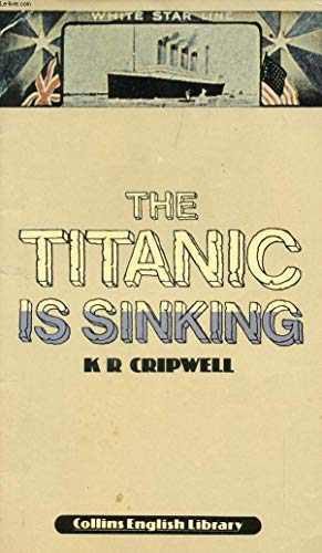 9780003701241: The Titanic is Sinking (English Library)