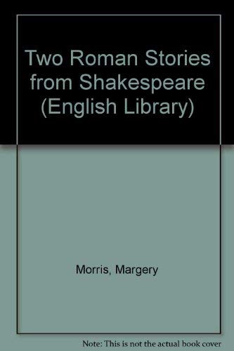 9780003701272: Two Roman Stories from Shakespeare (English Library)