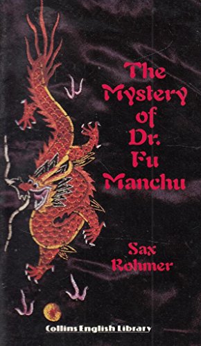 Stock image for THE MYSTERY OF DR. FU-MANCHU (ENGLISH LIBRARY) ROHMER, SAX AND CRIPWELL, K.R. for sale by Ven y empieza