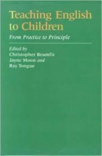 Stock image for Teaching English to Children: From Practice to Principle for sale by Ammareal