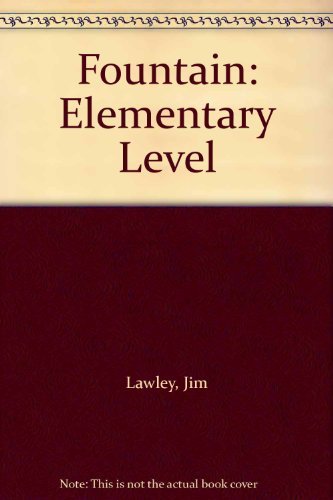Fountain: Elementary: Coursebook (Fountain) (9780003704860) by Lawley, Jim; Hunt, Roger; O'Neill, Helen