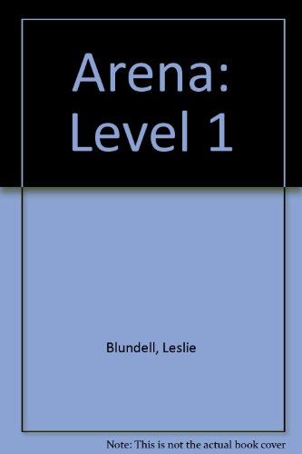 Arena Level 1: Student's Book (Arena) (9780003705300) by Blundell, Leslie; Bernstein, Leonard; McFarlane, Mike