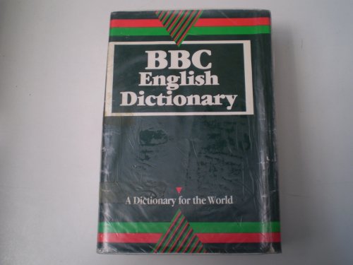 9780003705546: BBC English Dictionary: A Dictionary for the World (Collins CoBUILD)