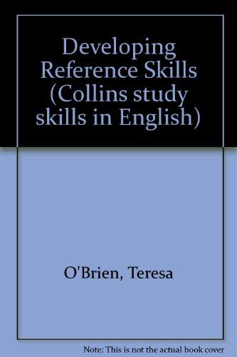 Developing Reference Skills (Collins Study Skills in English) (9780003706628) by O'Brien, Teresa; Jordan, R.R.