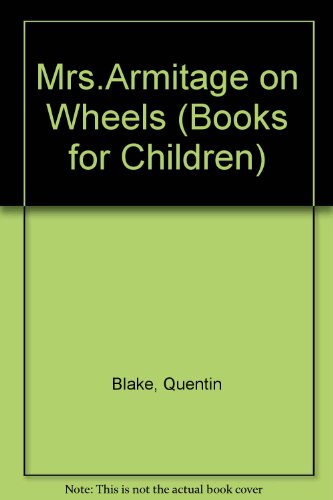 9780003707595: Mrs.Armitage on Wheels (Books for Children S.)