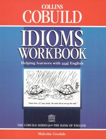 Stock image for Collins Cobuild  " Idioms Workbook: Helping Learners With Real English (Collins Cobuild dictionaries) for sale by WorldofBooks