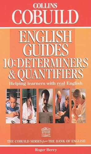 Beispielbild fr Determiners and Quantifiers (Collins Cobuild English Guides, Book 10): Bk.10 zum Verkauf von WorldofBooks