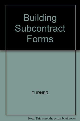 Building Sub-contract Forms (9780003830156) by Dennis Frederick Turner