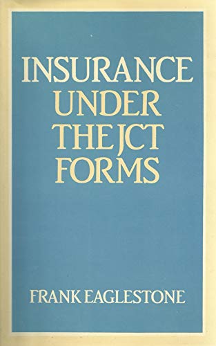 Stock image for Insurance Under the JCT Forms for sale by Pigeonhouse Books, Dublin