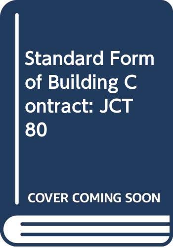 Stock image for The Standard Form of Building Contract : JCT 80 for sale by Better World Books Ltd