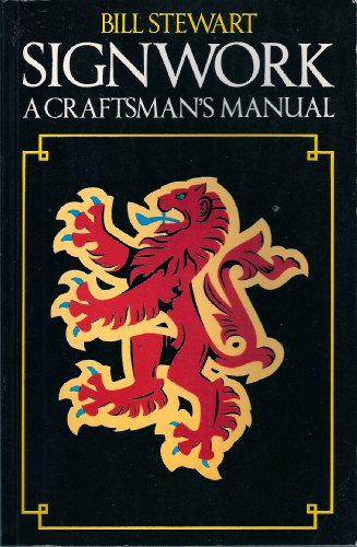 Signwork: A Craftsman's Manual