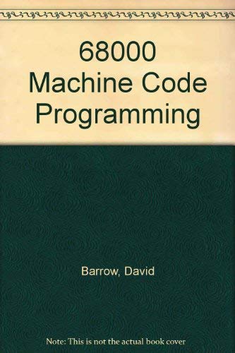 68000 Machine Code Programming (9780003831634) by Barrow, D.