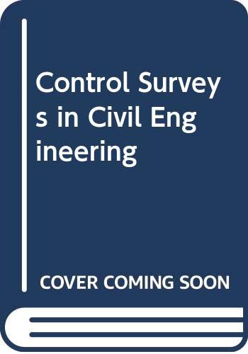 Imagen de archivo de Control Surveys in Civil Engineering a la venta por MB Books