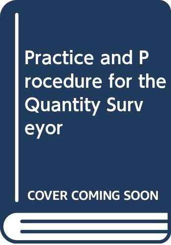 Beispielbild fr Practice and Procedure for the Quantity Surveyor zum Verkauf von Anybook.com