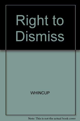 Stock image for Right to Dismiss WHINCUP for sale by Gareth Roberts