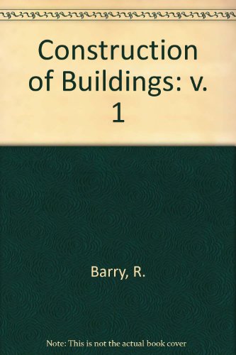 Imagen de archivo de The Construction of Buildings, Volume 1: Foundations, Walls, Floors, Roofs a la venta por PsychoBabel & Skoob Books