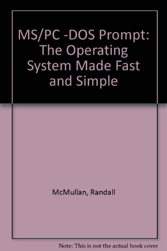 Beispielbild fr MS/PC -DOS Prompt: The Operating System Made Fast and Simple zum Verkauf von Reuseabook