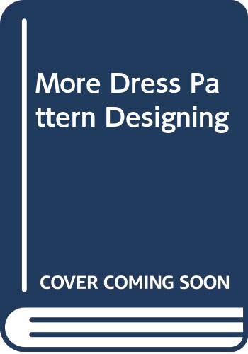 9780003833058: More Dress Pattern Designing
