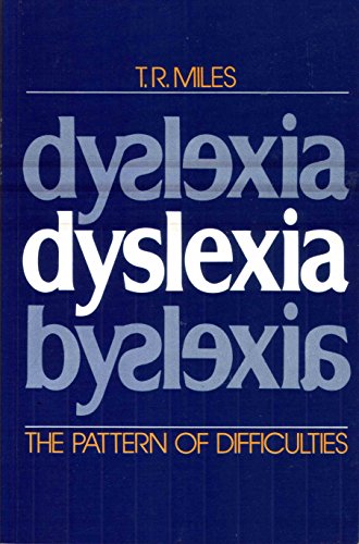 9780003833577: Dyslexia: The Pattern of Difficulties