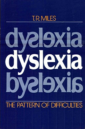 Dyslexia: The Pattern of Difficulties (9780003833577) by MILES