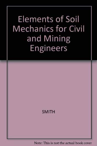 9780003834307: Elements of Soil Mechanics for Civil and Mining Engineers