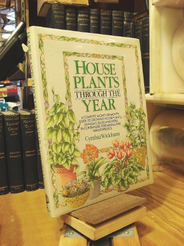 Stock image for House Plants Through the Year for sale by ThriftBooks-Atlanta