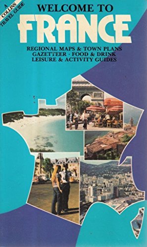 Imagen de archivo de Welcome to France (A Collins travel guide) a la venta por WorldofBooks