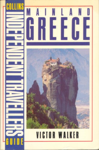 9780004109725: Mainland Greece (Collins Independent Travellers' Guide) [Idioma Ingls]