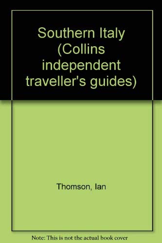 Stock image for Southern Italy (Collins independent traveller's guides) for sale by AwesomeBooks
