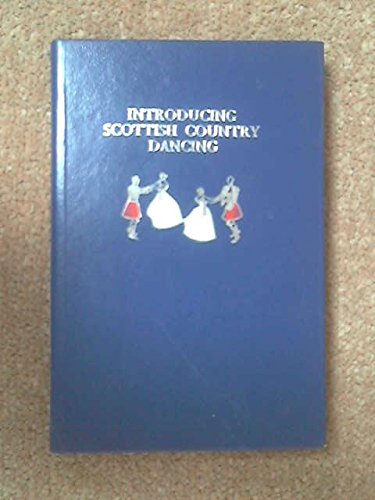 Stock image for Introducing Scottish Country Dancing for sale by B-Line Books