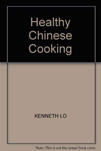 Imagen de archivo de Healthy Chinese Cooking a la venta por WorldofBooks