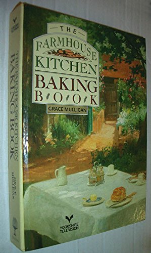 Beispielbild fr The Farmhouse Kitchen Baking Book zum Verkauf von WorldofBooks