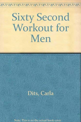 Sixty Second Workout for Men