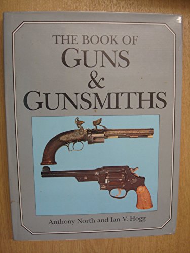 Stock image for The book of guns & gunsmiths for sale by Books Unplugged