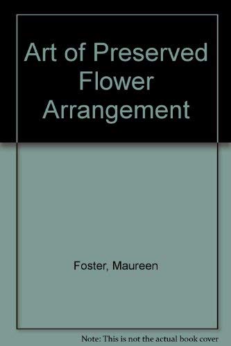 The Art of Preserved Flower Arrangement
